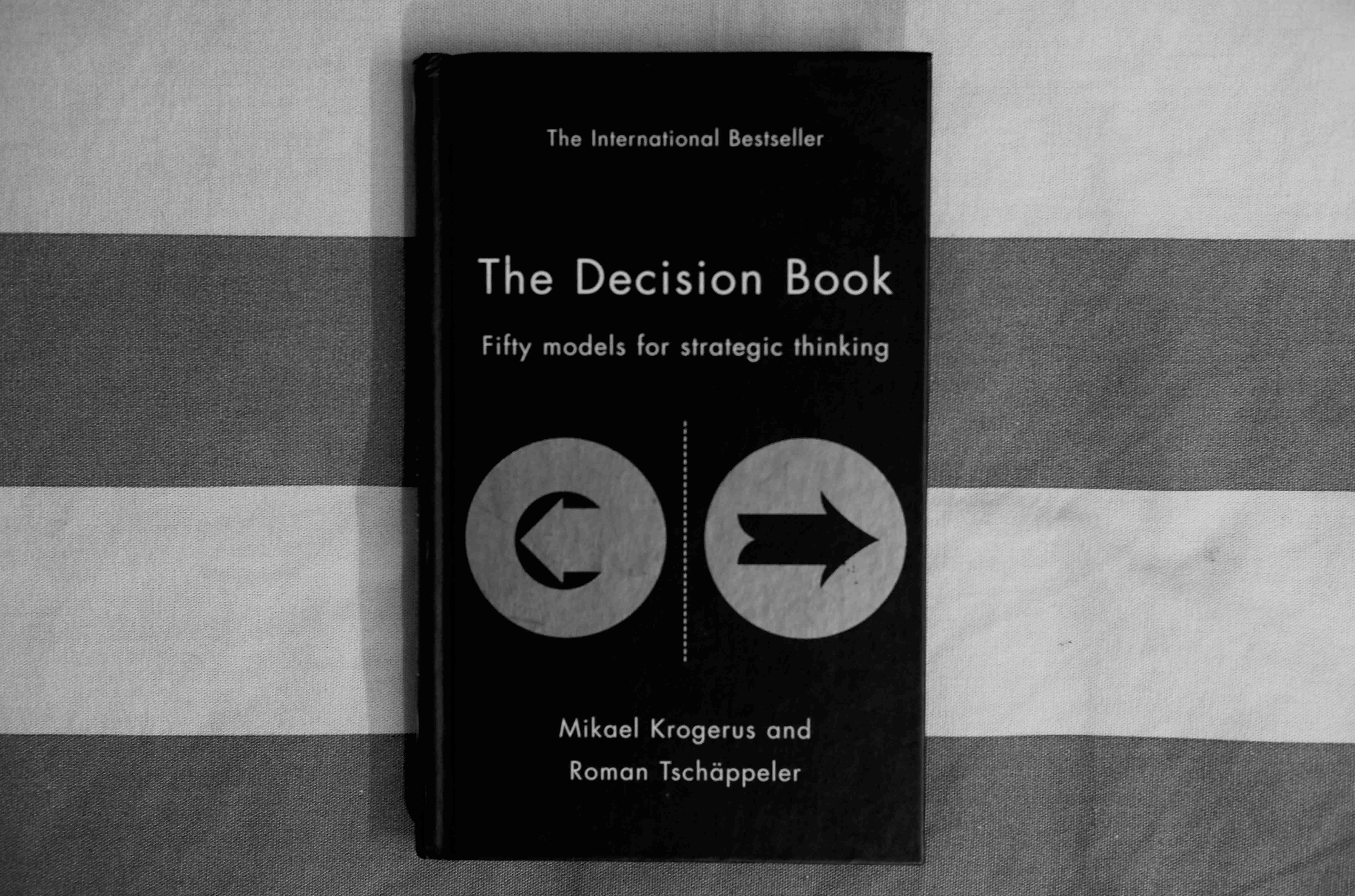 The Decision Book: Fifty models for strategic thinking (Book Notes)