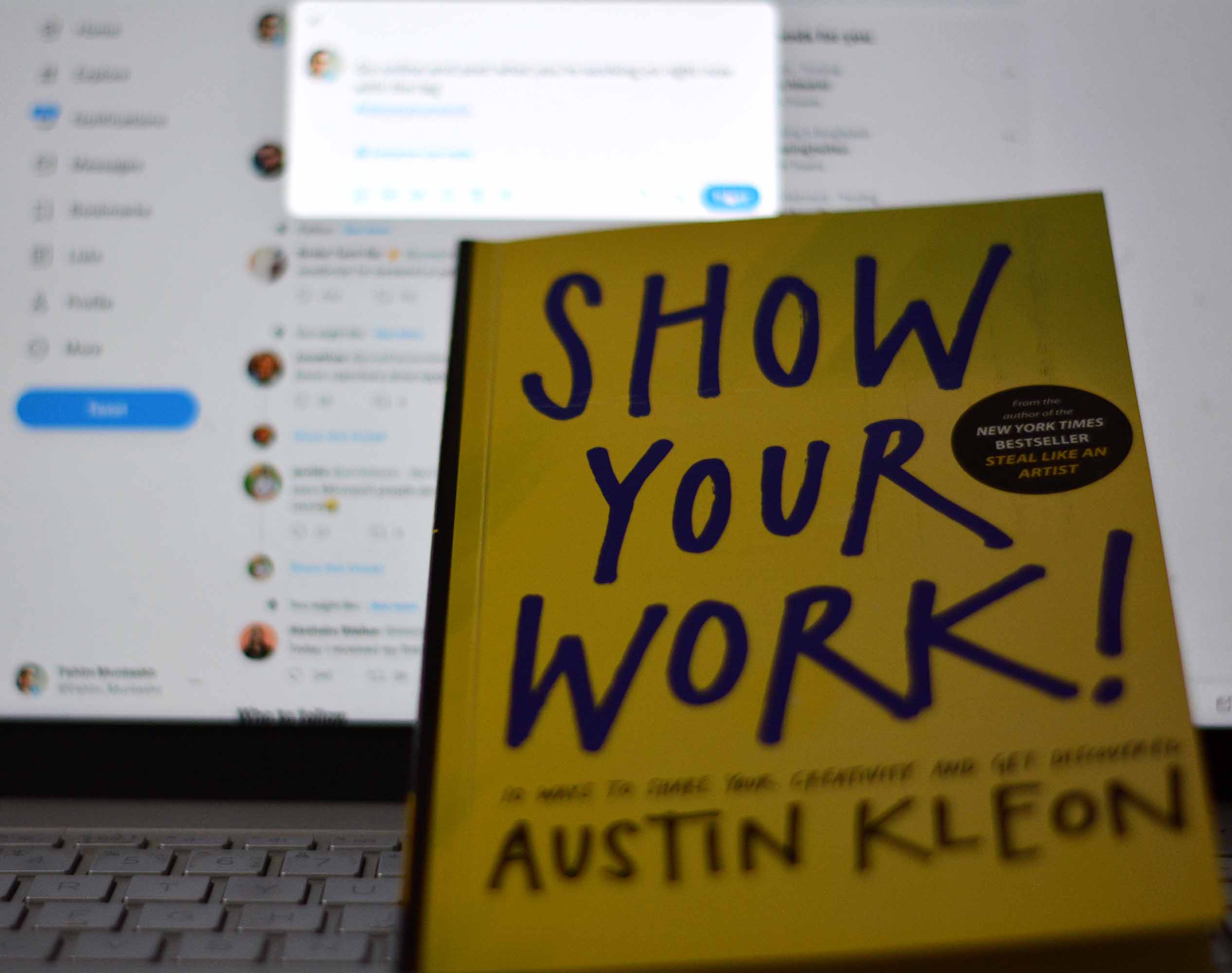 SHOW YOUR WORK !  by AUSTIN KLEON (Book Notes)