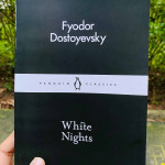 White Nights by Fyodor Dostoevsky (Book Review)